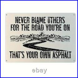 Vintage Metal Sign Aluminum Sign Never Blame Others Motivational Farmhouse