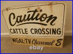 Vintage Metal Sign Caution Cattle Crossing WGAL TV Channel 8 Lancaster PA