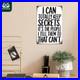 Vintage_Metal_Sign_Funny_Sarcastic_Quote_Aluminum_Sign_Multiple_Sizes_01_eo