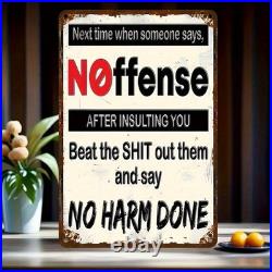 Vintage Metal Sign No Offense Humorous Aluminum Sign Multiple Sizes