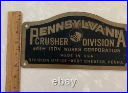Vintage Metal Sign Pa. Crusher Division Bath Iron Works, West Chester, Pa