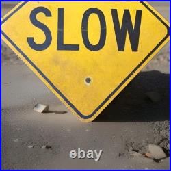 Vintage Metal Sign REFLECTIVE SLOW Road Rare Size 12 X 12 Nice Patina
