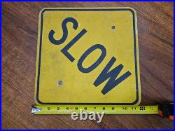 Vintage Metal Sign REFLECTIVE SLOW Road Rare Size 12 X 12 Nice Patina