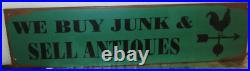Vintage Metal Sign, WE BUY JUNK AND SELL ANTIQUES