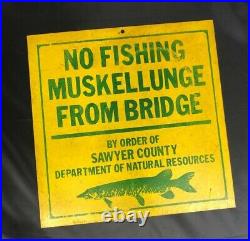 Vintage No Fishing Muskellunge From Bridge Lure Bait Rod Reel Gas Oil Metal Sign