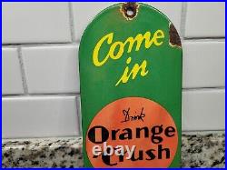 Vintage Orange Crush Porcelain Sign Metal Door Push Pull Beverage Soda Gas Oil