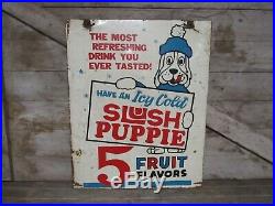 Vintage Original Double Sided Painted Metal Slush Puppie Sign