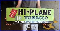 Vintage Original Hi-Plane 10 Cent Tobacco Advertising Sign Painted Metal Nice