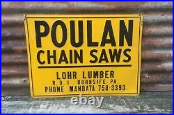 Vintage Original Metal Sign Poulan Chain Saw Lohr Lumber Dornsife Pa Chainsaw