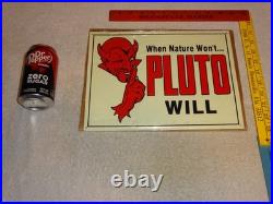 Vintage Original Nos When Nature Won't Pluto Water Will 1' Devil Soda Metal Sign