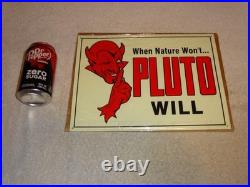 Vintage Original Nos When Nature Won't Pluto Water Will 1' Devil Soda Metal Sign