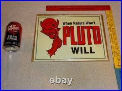 Vintage Original Nos When Nature Won't Pluto Water Will 1' Devil Soda Metal Sign