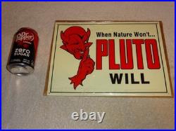 Vintage Original Nos When Nature Won't Pluto Water Will 1' Devil Soda Metal Sign