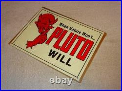 Vintage Original Nos When Nature Won't Pluto Water Will 1' Devil Soda Metal Sign