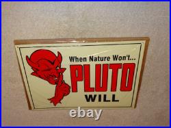 Vintage Original Nos When Nature Won't Pluto Water Will 1' Devil Soda Metal Sign Vintage Original Nos When Nature Won't Pluto Water Will 1' Devil Soda Metal Sign