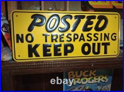Vintage POSTED NO TRESPASSING KEEP OUT Heavily Embossed Metal Sign