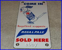 Vintage Regal Pale Beer Sold Here Regalbird 7 Porcelain Metal Gasoline Oil Sign