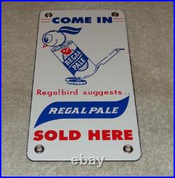 Vintage Regal Pale Beer Sold Here Regalbird 7 Porcelain Metal Gasoline Oil Sign