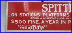 Vintage Spitting On Stations Platforms $500 Fine Porcelain Enameled Metal Sign