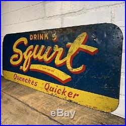 Vintage Squirt Metal Sign Quencher Quicker