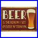 Vintage_Style_Beer_is_the_reason_I_get_up_every_afternoon_Tin_Sign_Board_01_owkq