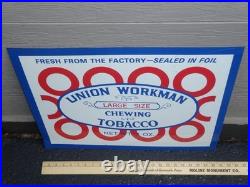 Vintage Union Workman Large Size Chewing Tobacco 23.5 X 17 Metal Smoking Sign