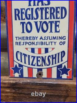 Vintage Voting Porcelain Sign Old Womens Rights Registered To Vote Citizenship