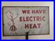 Vintage_We_Have_Electric_Heat_Willie_Wiredhand_2_Sided_Metal_Sign_5x8_01_wvve