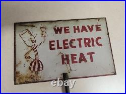 Vintage We Have Electric Heat Willie Wiredhand 2-Sided Metal Sign 5x8