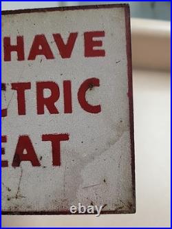 Vintage We Have Electric Heat Willie Wiredhand 2-Sided Metal Sign 5x8