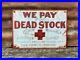 Vintage_We_Pay_For_Dead_Stock_Metal_Sign_Cow_Creek_West_Virginia_Farm_10x14_01_gyxv