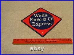 Vintage Wells Fargo & Company Express 11 Porcelain Metal Mail Gasoline Oil Sign