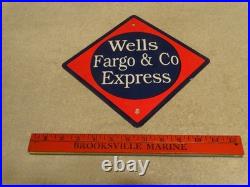 Vintage Wells Fargo & Company Express 11 Porcelain Metal Mail Gasoline Oil Sign