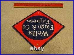 Vintage Wells Fargo & Company Express 11 Porcelain Metal Mail Gasoline Oil Sign