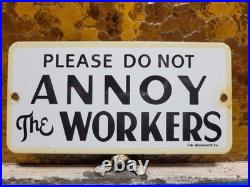 Vintage Woolworth Porcelain Sign Old Department Store Counter Dont Annoy Workers