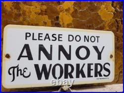 Vintage Woolworth Porcelain Sign Old Department Store Counter Dont Annoy Workers