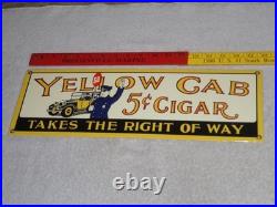 Vintage Yellow Cab Cigar Takes The Right Way Policeman 18 Porcelain Metal Sign