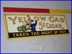 Vintage Yellow Cab Cigar Takes The Right Way Policeman 18 Porcelain Metal Sign