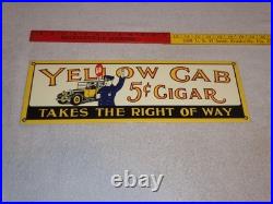 Vintage Yellow Cab Cigar Takes The Right Way Policeman 18 Porcelain Metal Sign