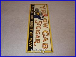 Vintage Yellow Cab Cigar Takes The Right Way Policeman 18 Porcelain Metal Sign