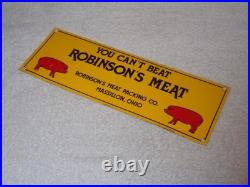 Vintage You Can't Beat Robinson's Meat Pig Farming 13 Metal Gasoline & Oil Sign