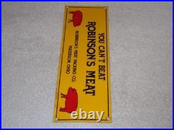 Vintage You Can't Beat Robinson's Meat Pig Farming 13 Metal Gasoline & Oil Sign