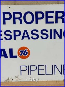 Vintage metal advertising pipeline sign Unocal 76 No Trespassing 15 x 30