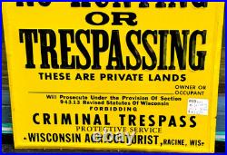 Vintage old Wisconsin Criminal No Hunting or Trespassing Metal Sign Racine Wis