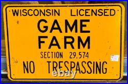 Vintage old Wisconsin Game Farm No Trespassing Metal Sign 18x12 hunting