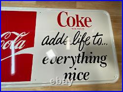 Vntg Coca Cola Metal Advertising Sign Coke Adds Life to Everything Nice MCA-205