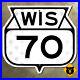 Wisconsin_Highway_70_state_route_marker_road_sign_Eagle_River_Woodruff_16x15_01_hxm