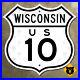 Wisconsin_US_route_10_Manitowoc_Prescott_road_sign_1949_highway_marker_12x12_01_kik