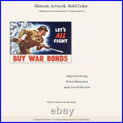 Worth Fighting For WWII Propaganda Poster Aluminum Sign