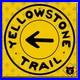 Yellowstone_Trail_highway_route_marker_road_sign_auto_trail_1915_12x12_01_ywh